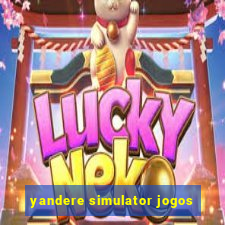 yandere simulator jogos